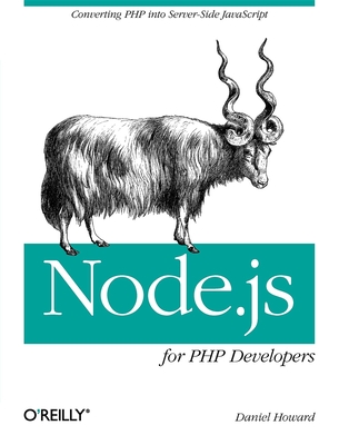 Node.js for PHP Developers By Daniel Howard Cover Image