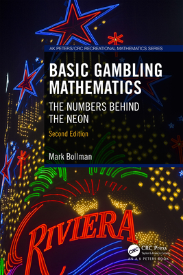 Basic Gambling Mathematics: The Numbers Behind the Neon, Second Edition Cover Image