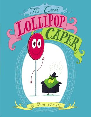 Cover for The Great Lollipop Caper