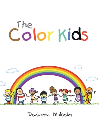 The Color Kids By Donianna Malcolm Cover Image