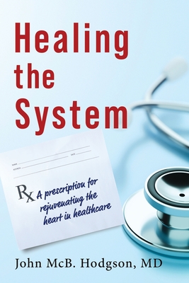 Healing The System By John McB Hodgson Cover Image