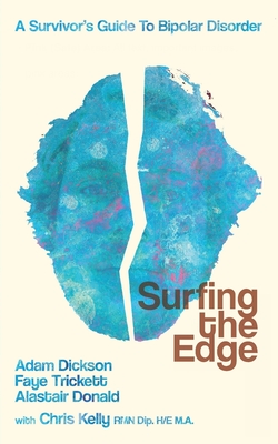 Surfing the Edge: a survivor's guide to bipolar disorder Cover Image