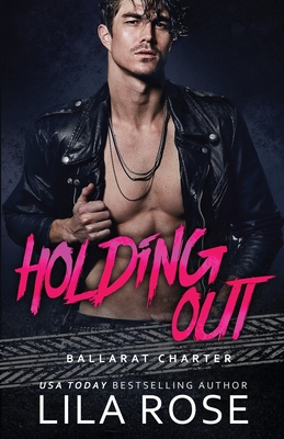 Holding Out (Hawks MC: Ballarat Charter #1) Cover Image