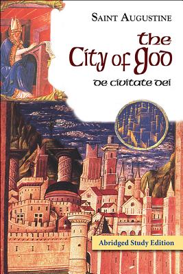 The City of God Abridged Study Edition (Works of Saint Augustine) Cover Image