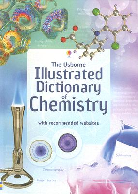 Illustrated Dictionary of Chemistry By Jane Wertheim, Chris Oxlade, Corinne Stockley Cover Image