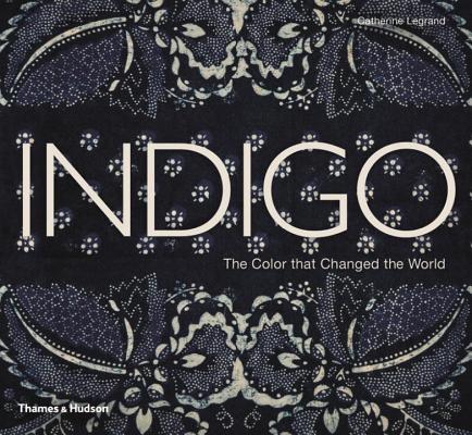Indigo: The Color that Changed the World Cover Image