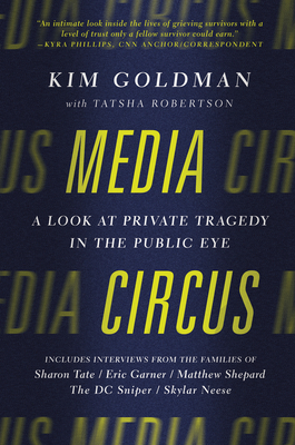 Media Circus: A Look at Private Tragedy in the Public Eye Cover Image