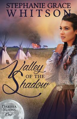 Valley of the Shadow (Dakota Moons #1)