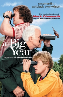 The Big Year: A Tale of Man, Nature, and Fowl Obsession Cover Image