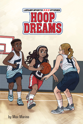 Hoop Dreams (Lerner Sports Stories) | Parnassus Books