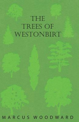 The Trees of Westonbirt - Illustrated with Photographic Plates Cover Image