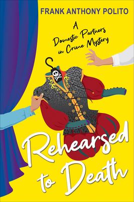 Rehearsed to Death (A Domestic Partners in Crime Mystery #2)