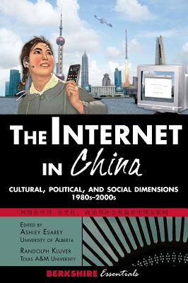 The Internet in China: Cultural, Political, and Social Dimensions,1980s-2000s