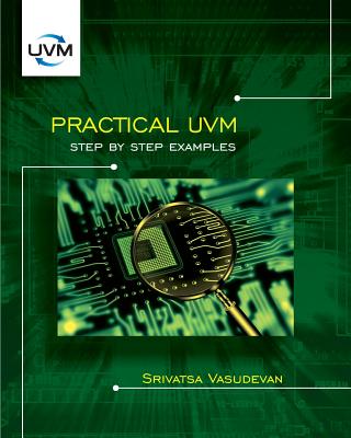 Practical UVM: Step by Step Examples Cover Image