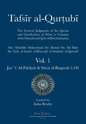 Tafsir al-Qurtubi - Vol. 1: Juz' 1: Al-Fātiḥah & Sūrat al-Baqarah 1-141 Cover Image