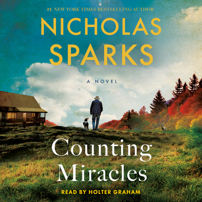 Counting Miracles: A Novel By Nicholas Sparks, Holter Graham (Read by) Cover Image