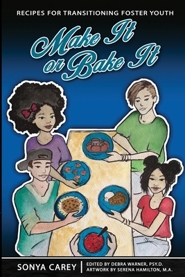 Make It or Bake It: Recipes for Transitioning Foster Youth Cover Image