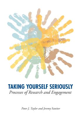 Taking Yourself Seriously: Processes of Research and Engagement Cover Image