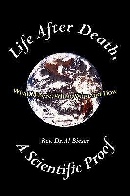 Cover for Life After Death, A Scientific Proof
