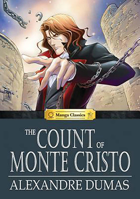 Manga Classics Count of Monte Cristo By Alexandre Dumas, Crystal Chan (Artist), Nokman Poon (Artist) Cover Image