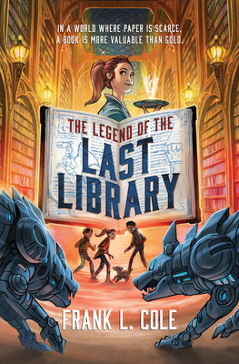 The Legend of the Last Library By Frank L. Cole Cover Image