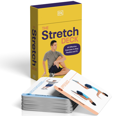 The Stretch Deck: 60 Effective Exercises to Stay Flexible and Fit By DK Cover Image