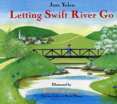 Letting Swift River Go By Jane Yolen, Barbara Cooney (Illustrator) Cover Image