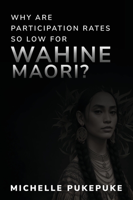 Why Are Participation Rates So Low For Wahine Māori? Cover Image