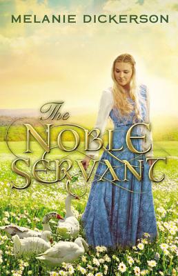 The Noble Servant (Medieval Fairy Tale #3)