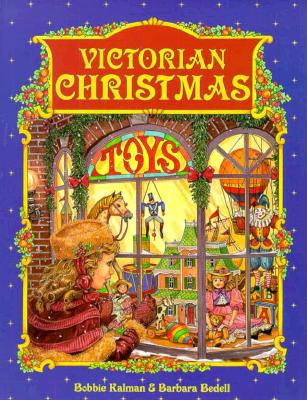 Victorian Christmas (Historic Communities) By Bobbie Kalman, Barbara Bedell (Illustrator) Cover Image