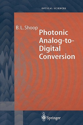 Photonic Analog-To-Digital Conversion By Barry L. Shoop Cover Image