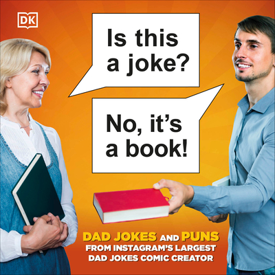 Is This a Joke? No, It's a Book!: 100 Puns and Dad Jokes from Instagram’s Largest Pun Comic Creator By Conor Smith Cover Image