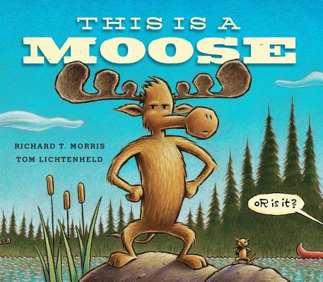 Cover for This Is a Moose