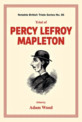 Trial of Percy Lefroy Mapleton Cover Image