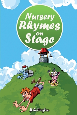 Nursery Rhymes on Stage (On Stage Books #21)