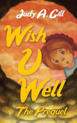 Wish U Well: The Prequel Cover Image
