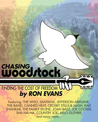 Cover for Chasing Woodstock: Finding the Cost of Freedom