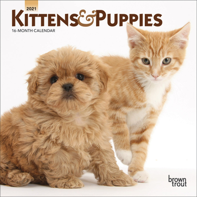 Kittens & Puppies 2021 Mini 7x7 Cover Image