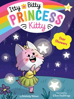 Star Showers (Itty Bitty Princess Kitty #4)