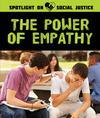 The Power of Empathy (Spotlight on Social Justice)