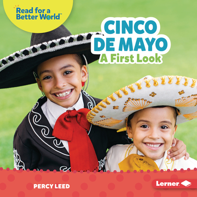 Cinco de Mayo: A First Look (Read about Holidays (Read for a Better World (Tm)))