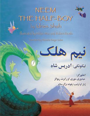 Neem the Half-Boy: English-Pashto Edition By Idries Shah, Midori Mori (Illustrator), Robert Revels (Illustrator) Cover Image