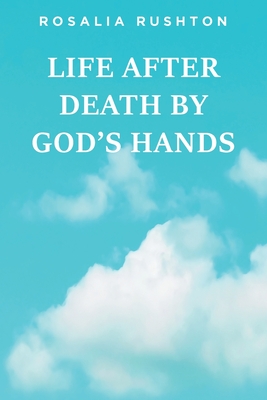Life After Death by God's Hands Cover Image