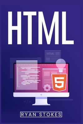 HTML: Instructional Manual for Novices (2022 Guide for Beginners) Cover Image