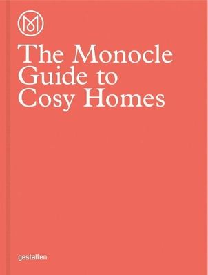 The Monocle Guide to Cosy Homes By Monocle Cover Image