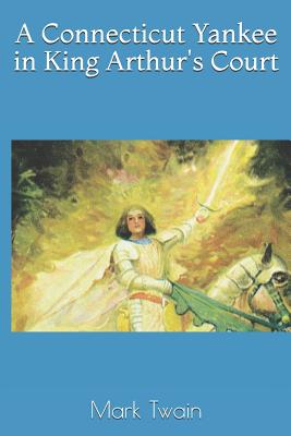 A Connecticut Yankee in King Arthur's Court