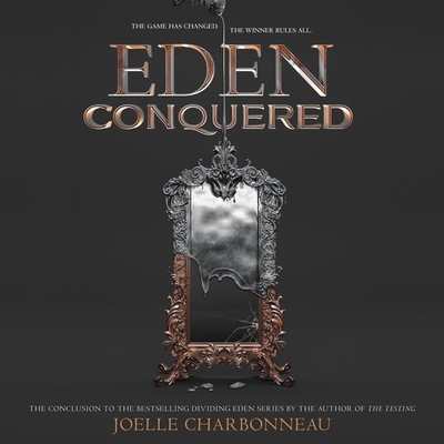 Eden Conquered By Joelle Charbonneau, Lauren Fortgang (Read by) Cover Image