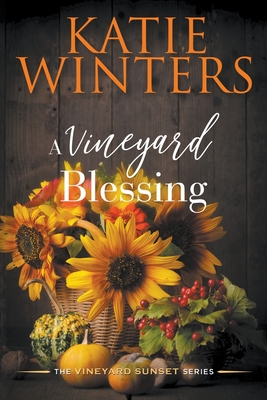 A Vineyard Blessing By Katie Winters Cover Image