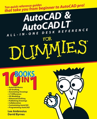 AutoCAD and AutoCAD LT All-In-One Desk Reference for Dummies Cover Image
