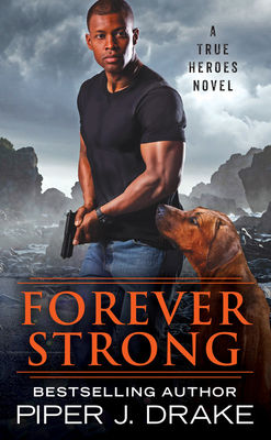 Forever Strong (True Heroes #6)